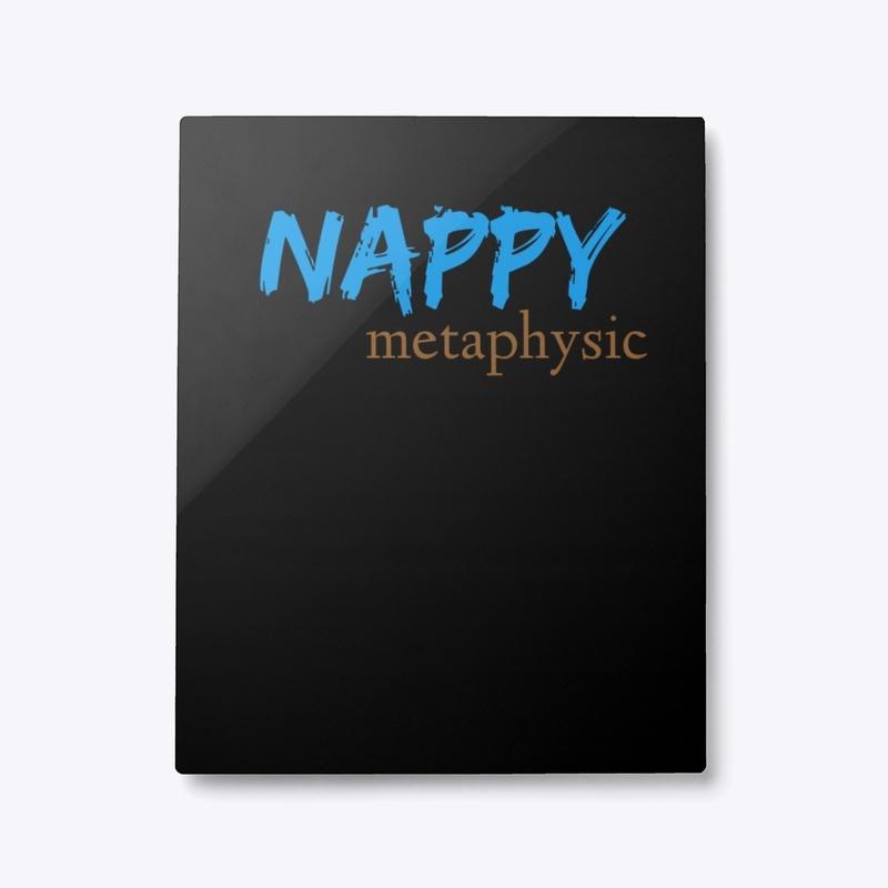 Nappy Metaphysic 